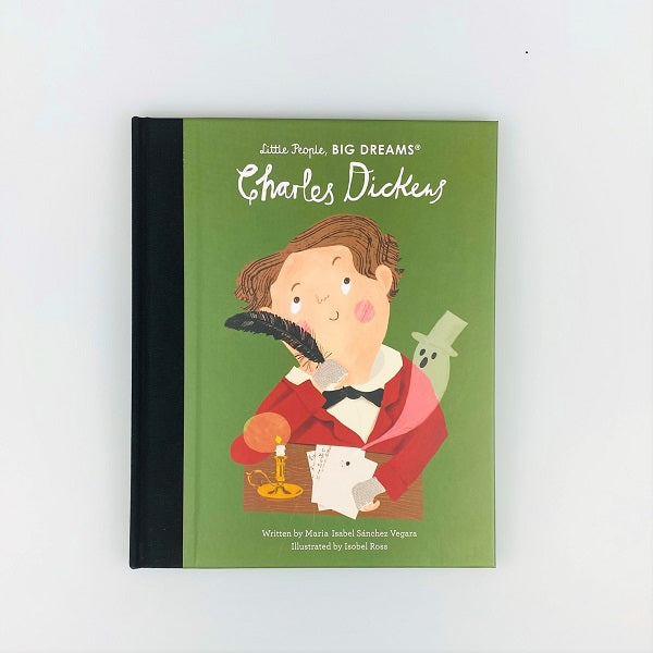 Charles Dickens, Little People, Big Dreams (Hardback)