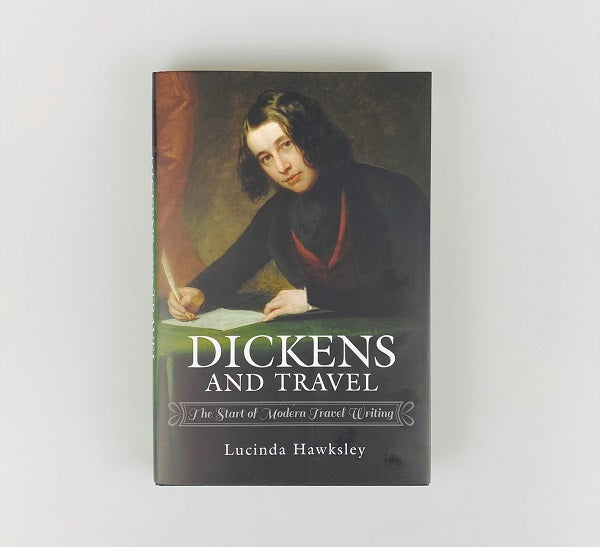 Dickens and Travel by Lucinda Hawksley