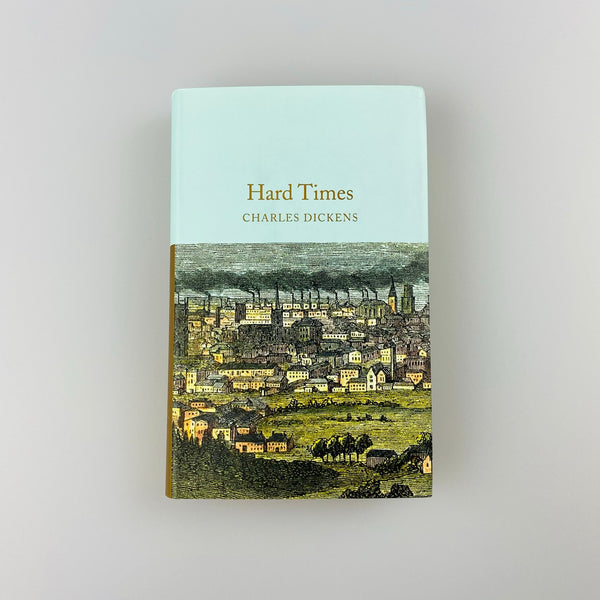 Hard Times by Charles Dickens (Macmillan Collector's Library Edition)