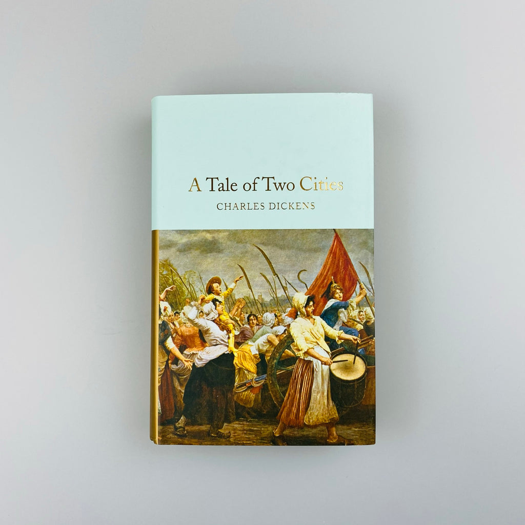 A Tale of Two Cities by Charles Dickens (Macmillan Collector's Library Edition)